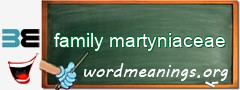 WordMeaning blackboard for family martyniaceae